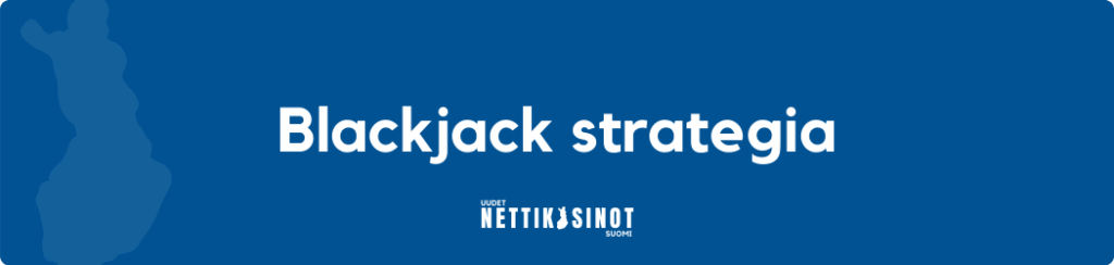 Blackjack strategia
