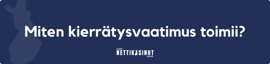 Miten kierrätysvaatimus toimii?