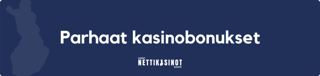 Parhaat kasinobonukset ovat ulottuvillasi